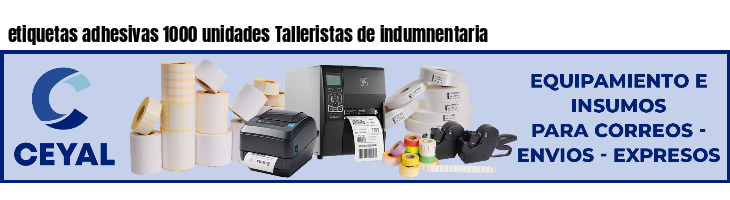 etiquetas adhesivas 1000 unidades Talleristas de indumnentaria