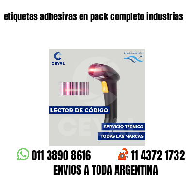 etiquetas adhesivas en pack completo industrias