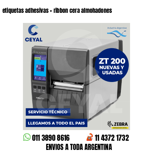 etiquetas adhesivas   ribbon cera almohadones