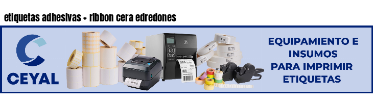 etiquetas adhesivas   ribbon cera edredones