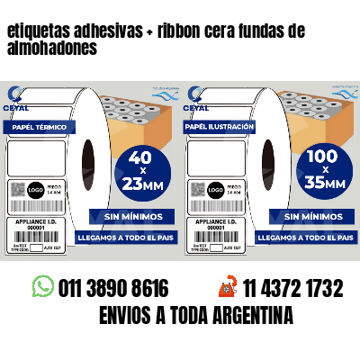 etiquetas adhesivas   ribbon cera fundas de almohadones