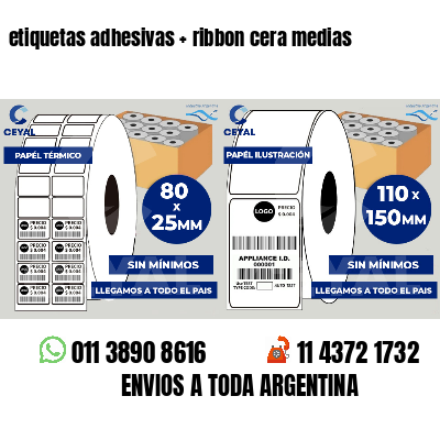 etiquetas adhesivas   ribbon cera medias