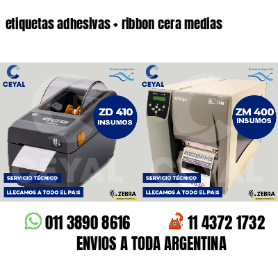 etiquetas adhesivas   ribbon cera medias