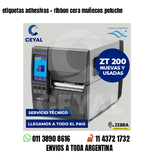 etiquetas adhesivas   ribbon cera muñecos peluche