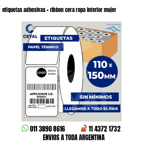 etiquetas adhesivas   ribbon cera ropa interior mujer