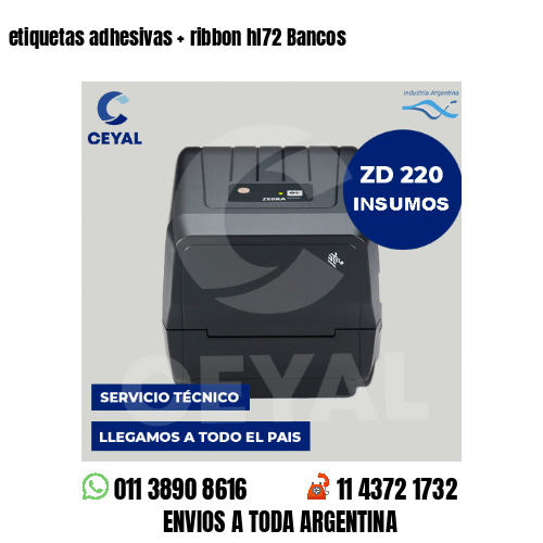 etiquetas adhesivas   ribbon hl72 Bancos