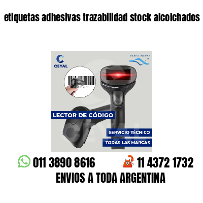 etiquetas adhesivas trazabilidad stock alcolchados