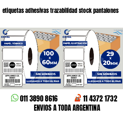 etiquetas adhesivas trazabilidad stock pantalones