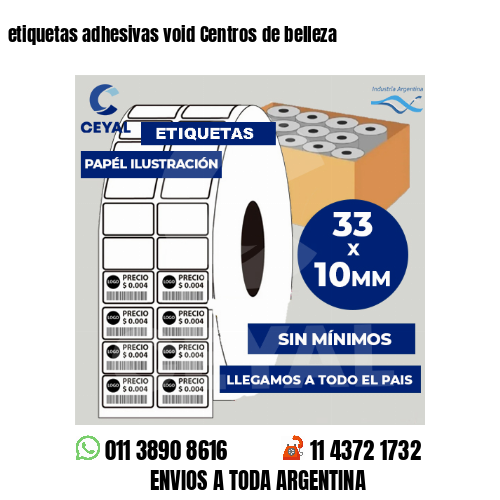 etiquetas adhesivas void Centros de belleza