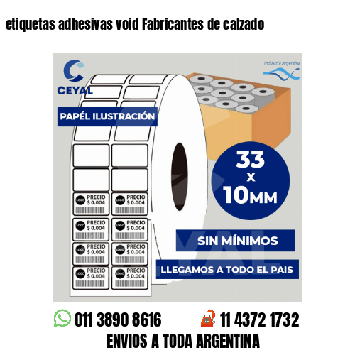 etiquetas adhesivas void Fabricantes de calzado