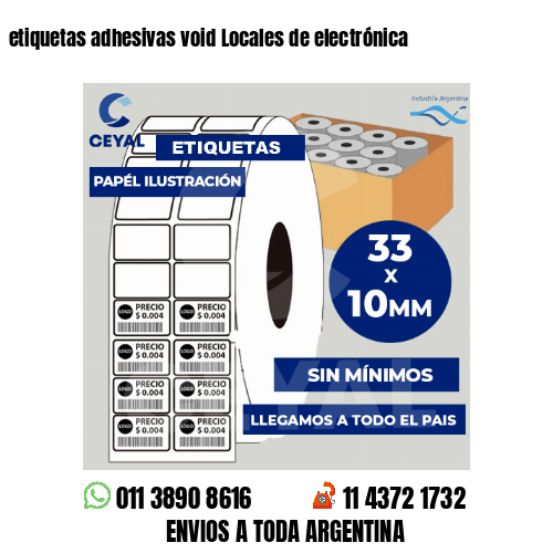 etiquetas adhesivas void Locales de electrónica