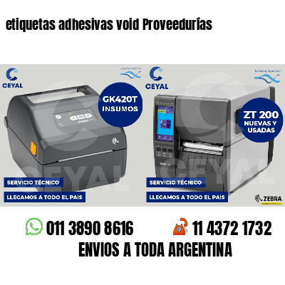 etiquetas adhesivas void Proveedurías