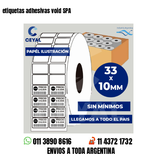 etiquetas adhesivas void SPA