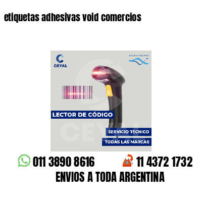 etiquetas adhesivas void comercios