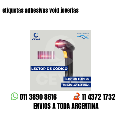 etiquetas adhesivas void joyerias