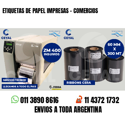 ETIQUETAS DE PAPEL IMPRESAS - COMERCIOS