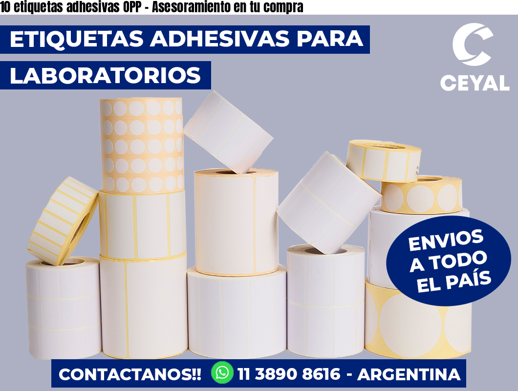 10 etiquetas adhesivas OPP – Asesoramiento en tu compra