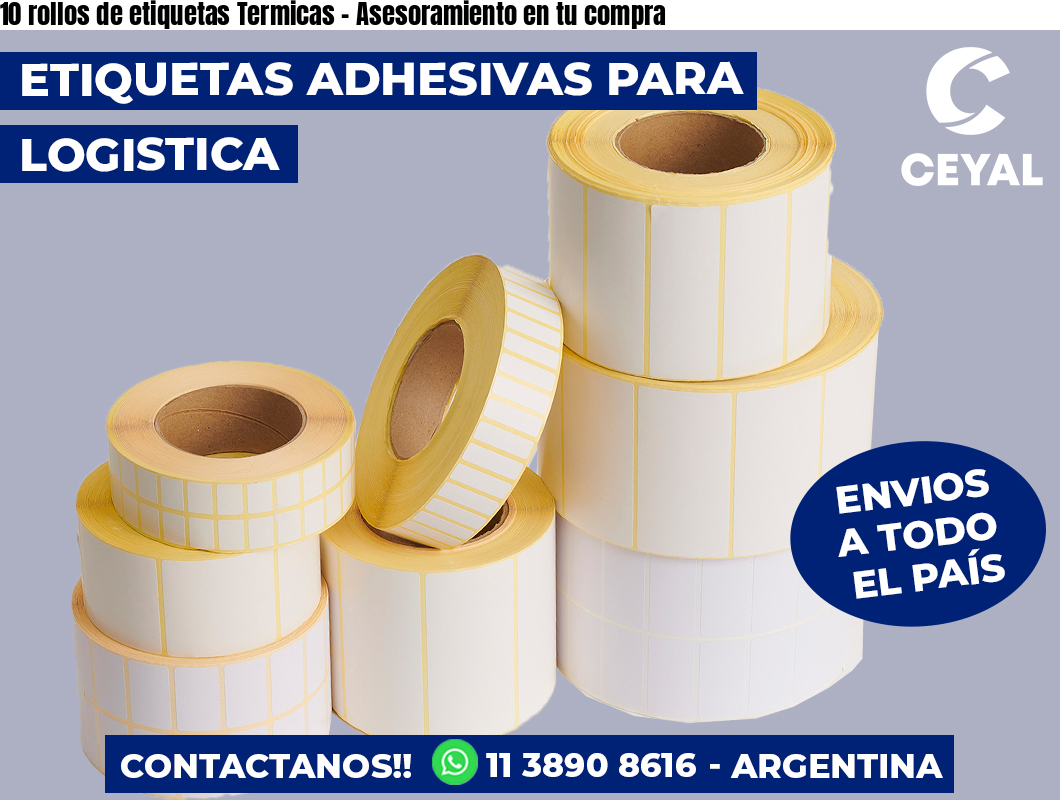 10 rollos de etiquetas Termicas – Asesoramiento en tu compra