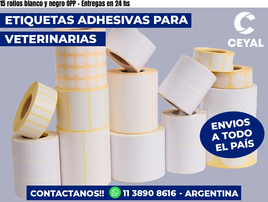 15 rollos blanco y negro OPP – Entregas en 24 hs