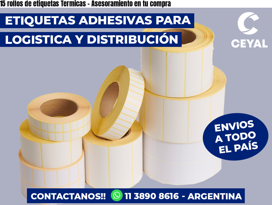 15 rollos de etiquetas Termicas – Asesoramiento en tu compra