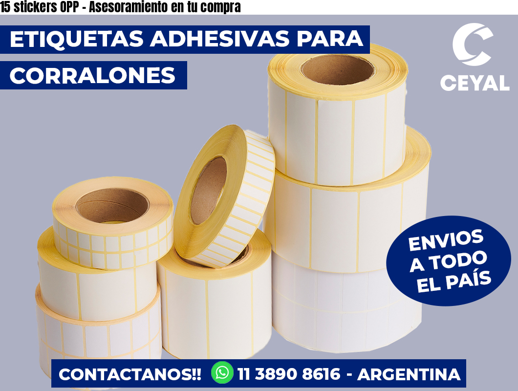 15 stickers OPP - Asesoramiento en tu compra