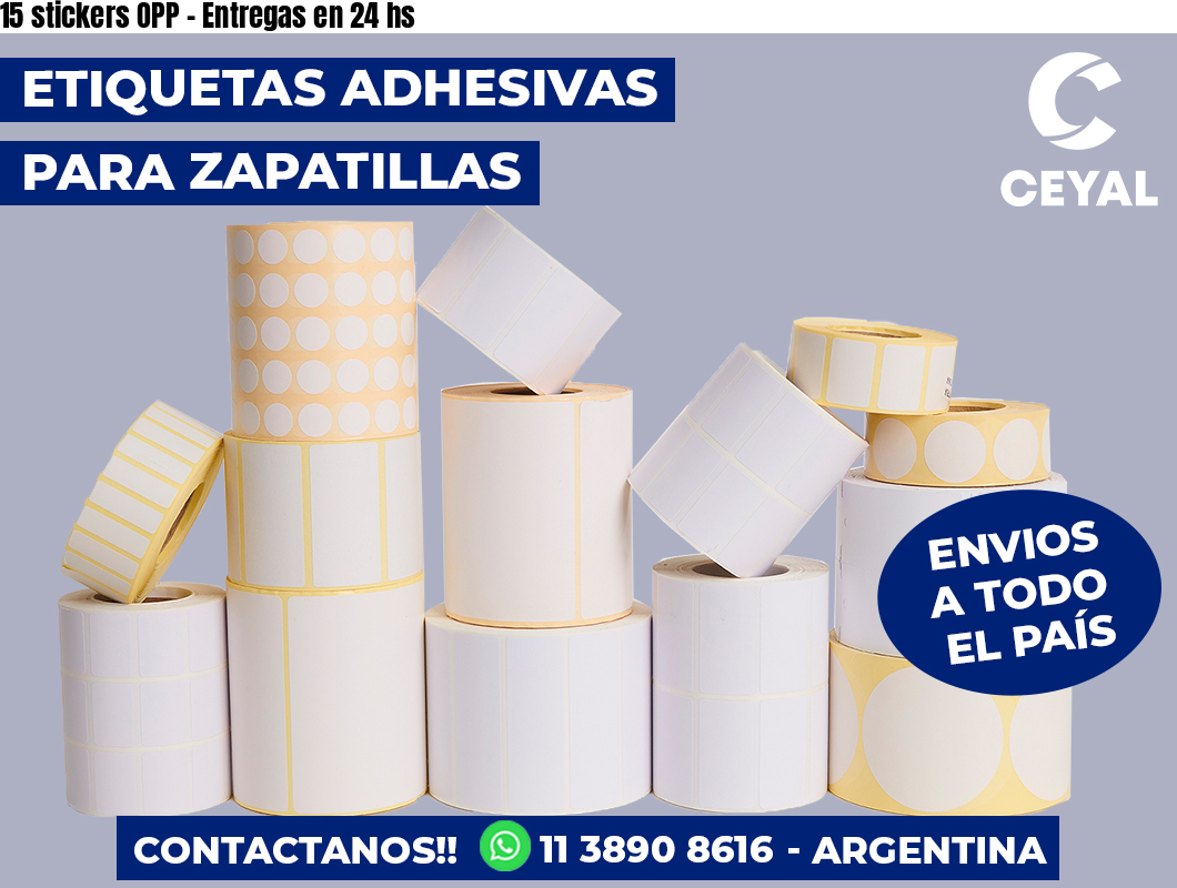 15 stickers OPP - Entregas en 24 hs