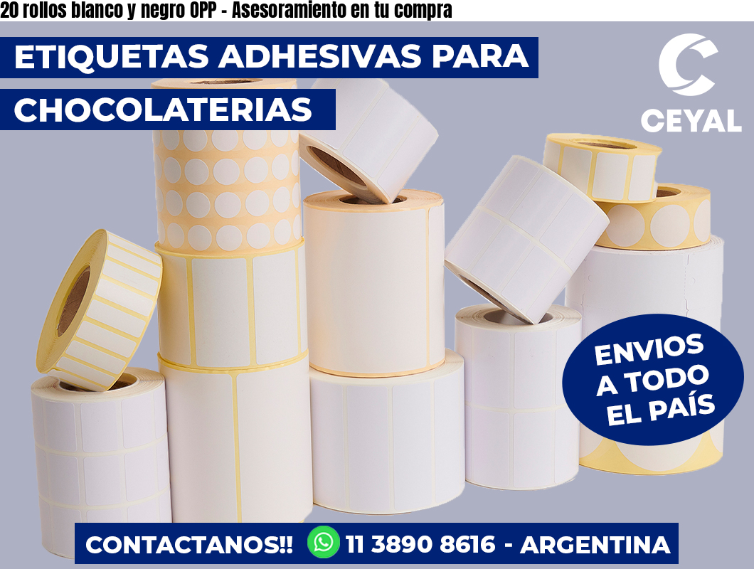 20 rollos blanco y negro OPP - Asesoramiento en tu compra