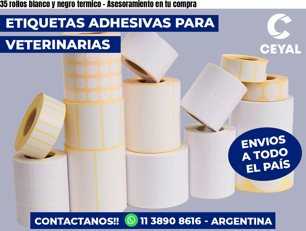 35 rollos blanco y negro termico - Asesoramiento en tu compra