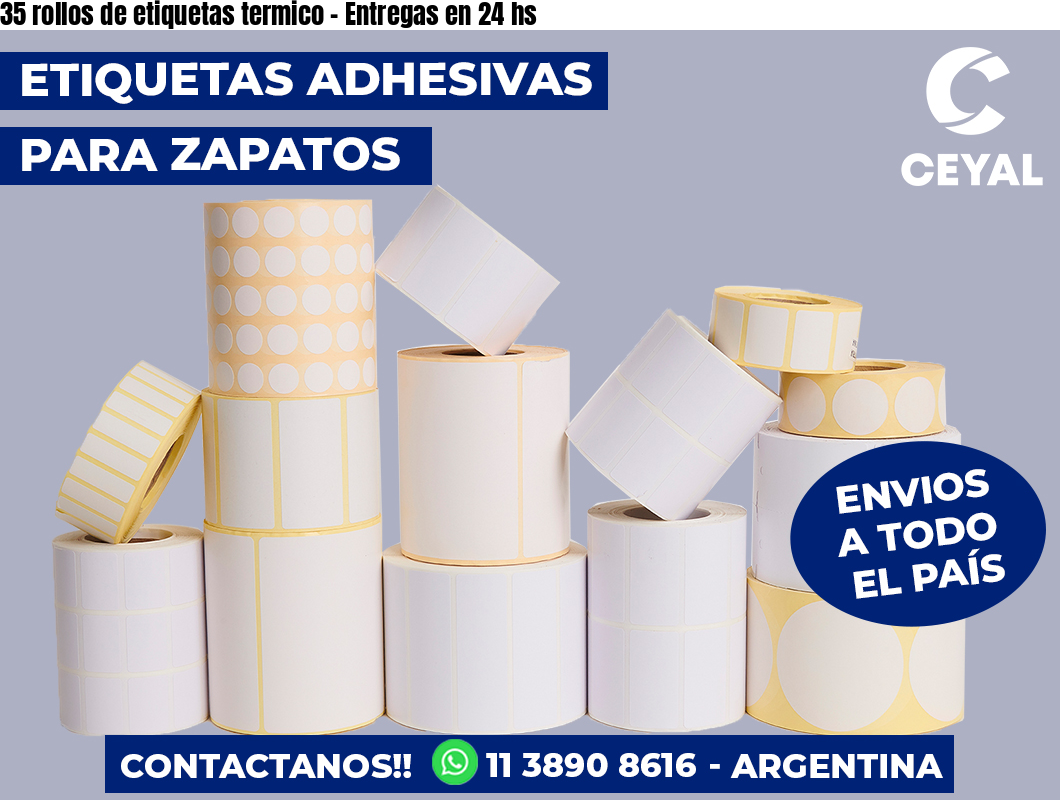 35 rollos de etiquetas termico - Entregas en 24 hs