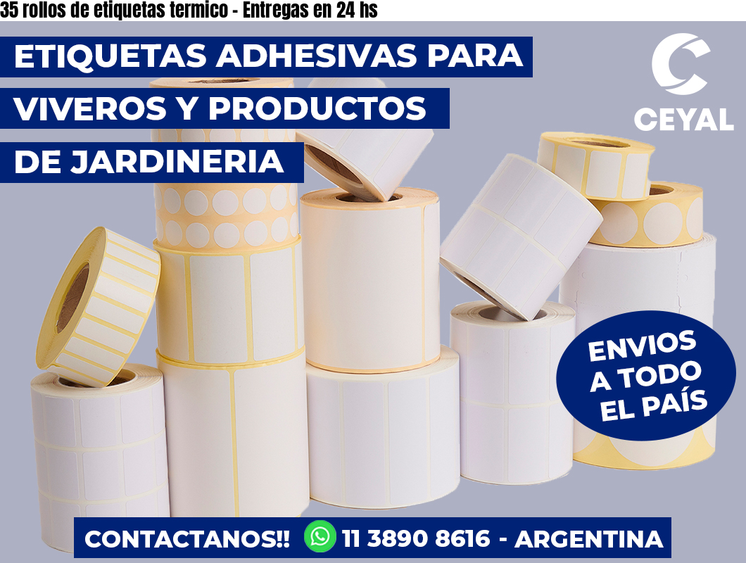 35 rollos de etiquetas termico – Entregas en 24 hs