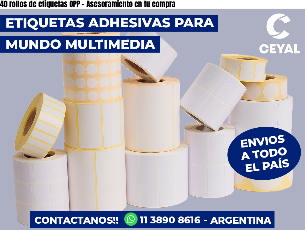 40 rollos de etiquetas OPP - Asesoramiento en tu compra