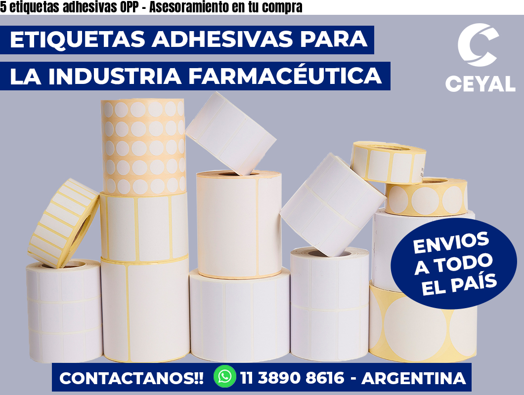 5 etiquetas adhesivas OPP - Asesoramiento en tu compra