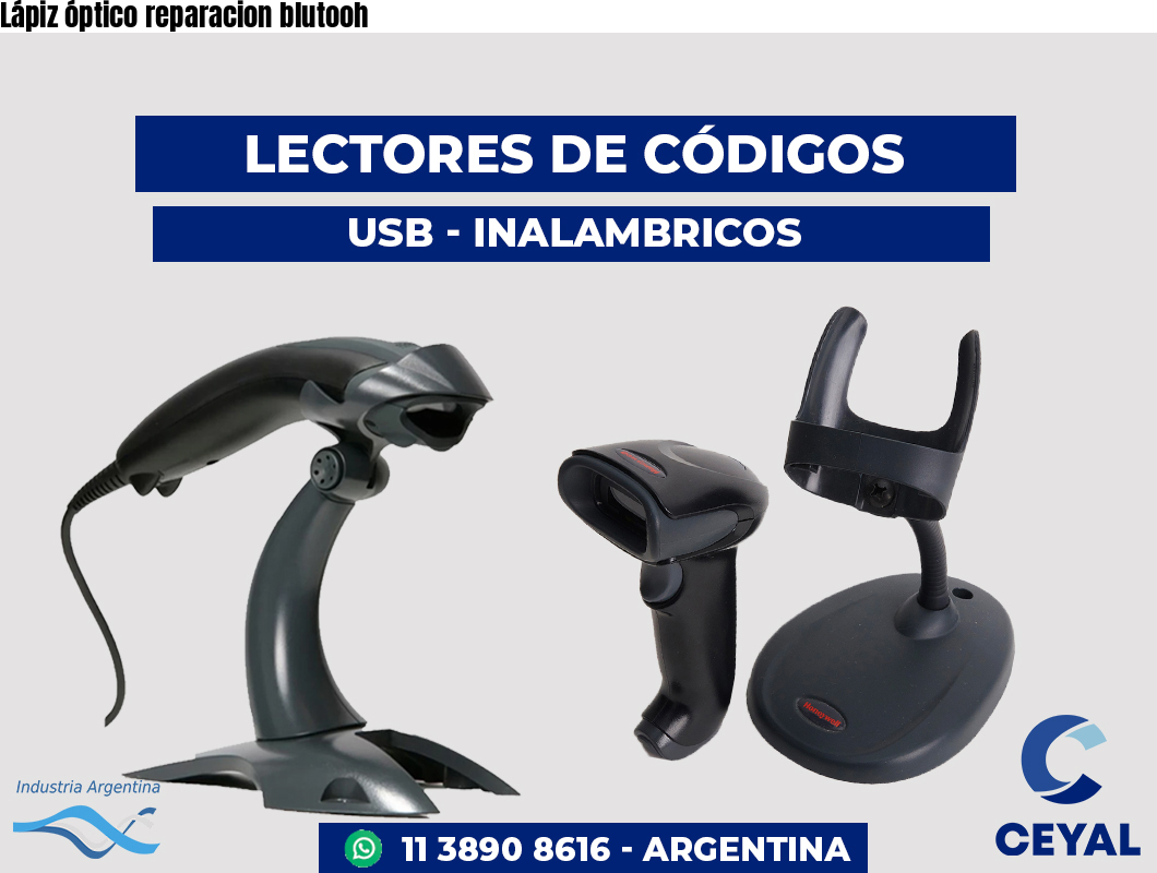 Lápiz óptico reparacion blutooh