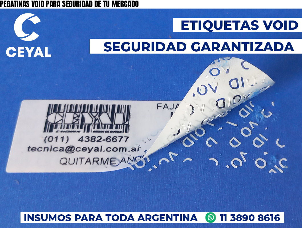 PEGATINAS VOID PARA SEGURIDAD DE TU MERCADO