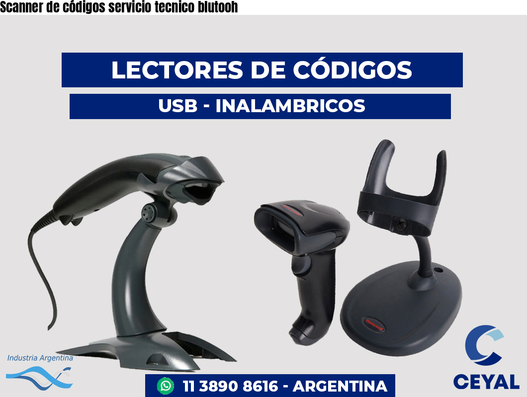 Scanner de códigos servicio tecnico blutooh