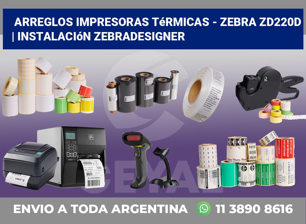 Arreglos impresoras térmicas – Zebra ZD220d | Instalación ZebraDesigner