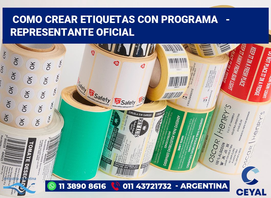 Como crear etiquetas con programa   - Representante oficial