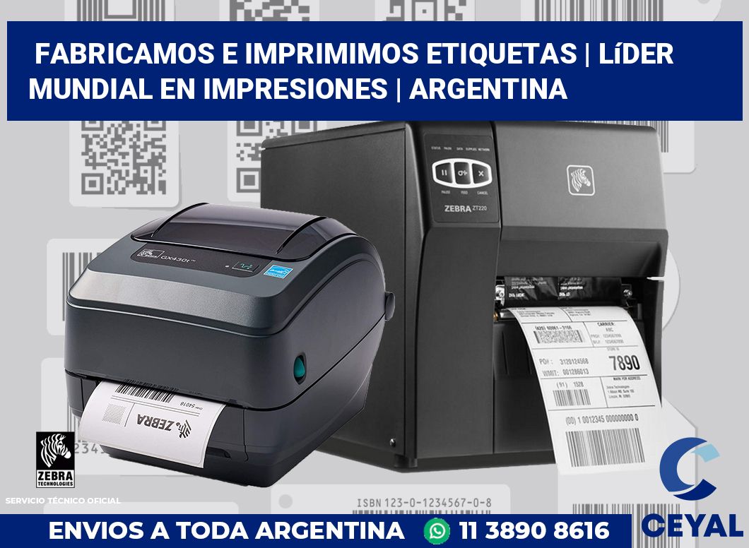 Fabricamos e imprimimos etiquetas | Líder mundial en impresiones | Argentina