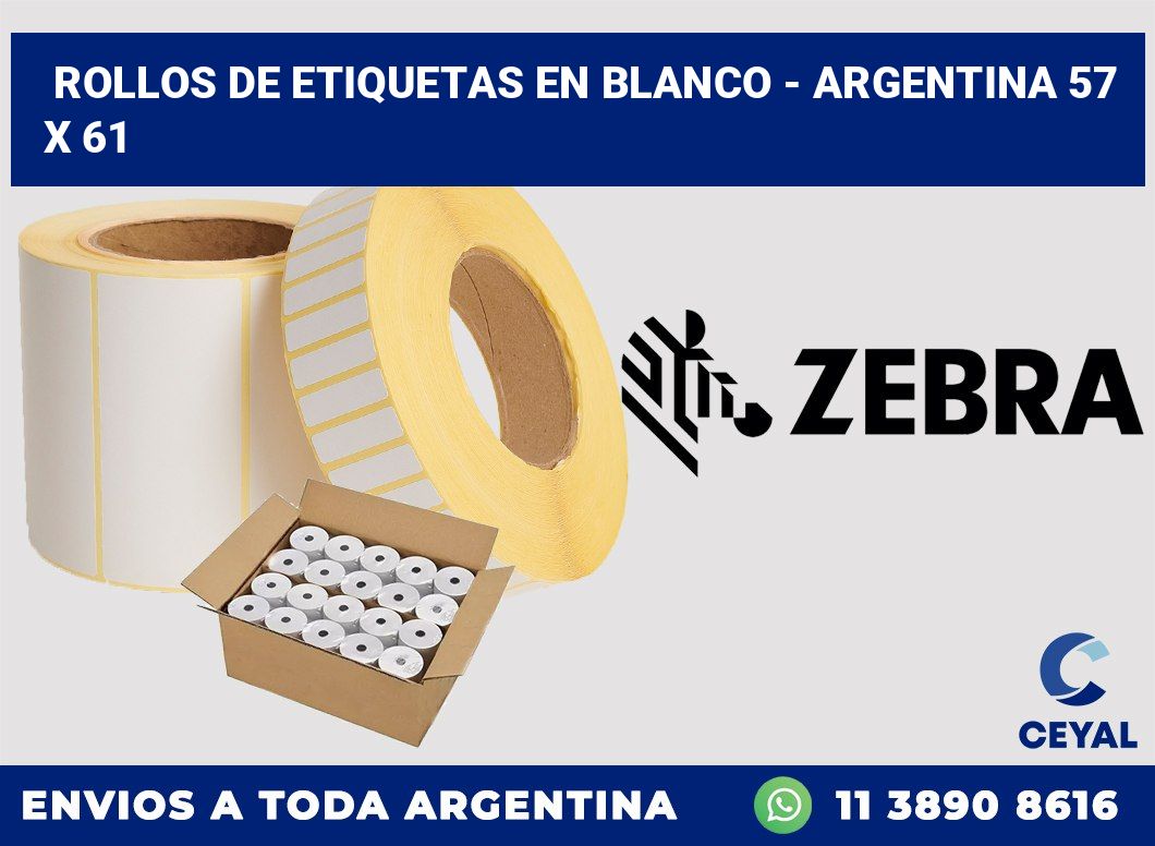 Rollos de etiquetas en blanco - Argentina 57 x 61