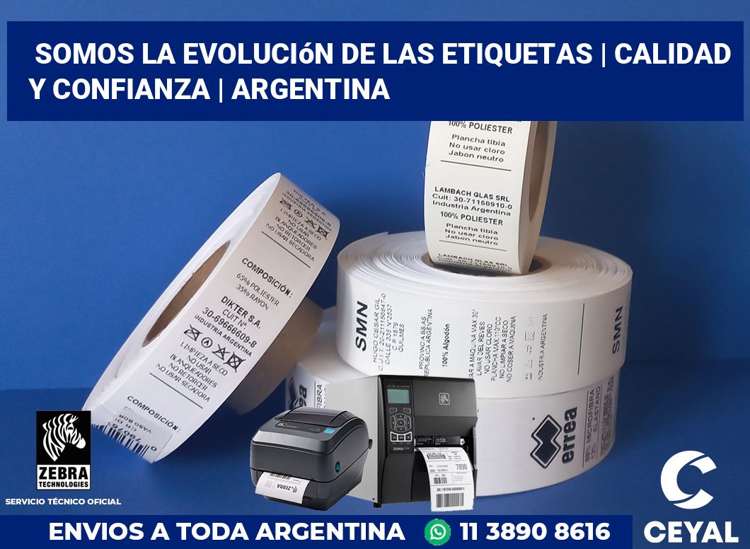 Somos la evolución de las etiquetas | Calidad y confianza | Argentina