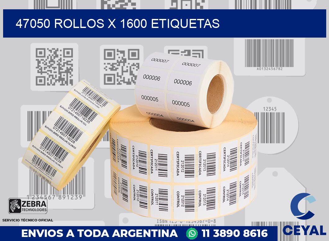 47050 Rollos x 1600 etiquetas