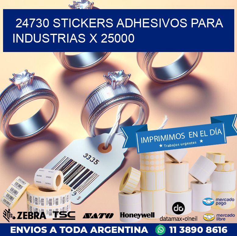 24730 STICKERS ADHESIVOS PARA INDUSTRIAS X 25000