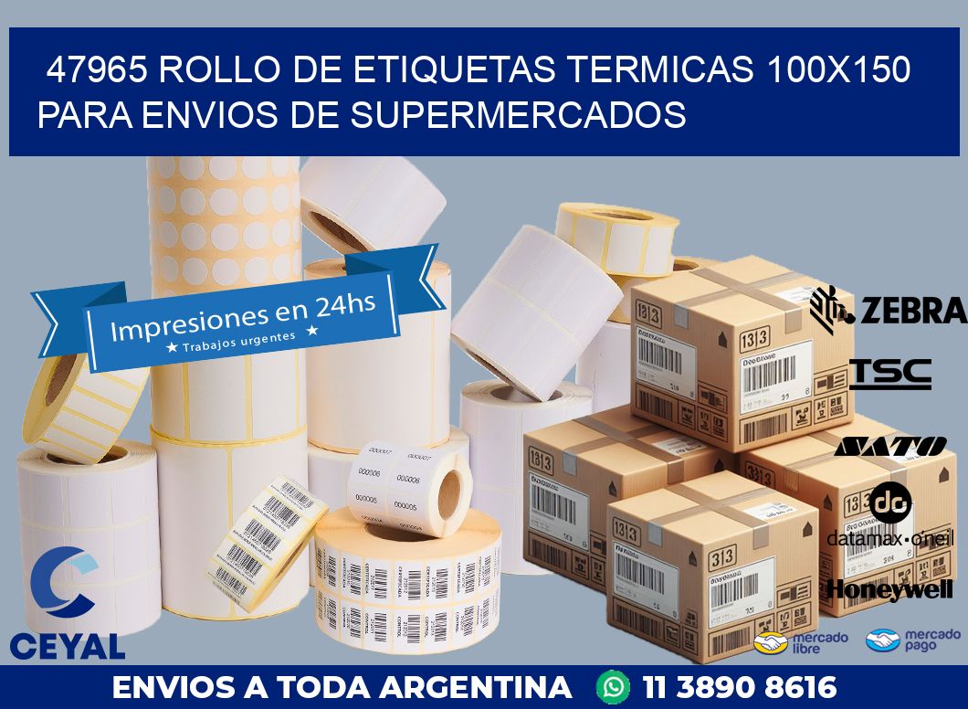 47965 ROLLO DE ETIQUETAS TERMICAS 100X150 PARA ENVIOS DE SUPERMERCADOS