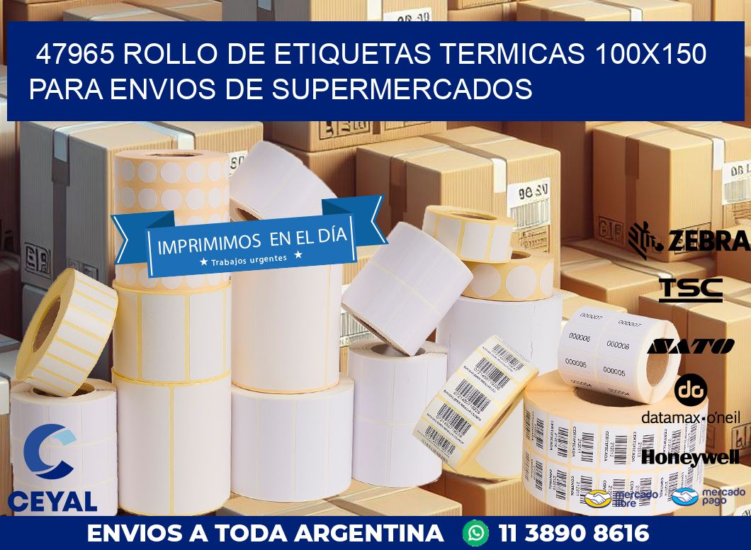 47965 ROLLO DE ETIQUETAS TERMICAS 100X150 PARA ENVIOS DE SUPERMERCADOS