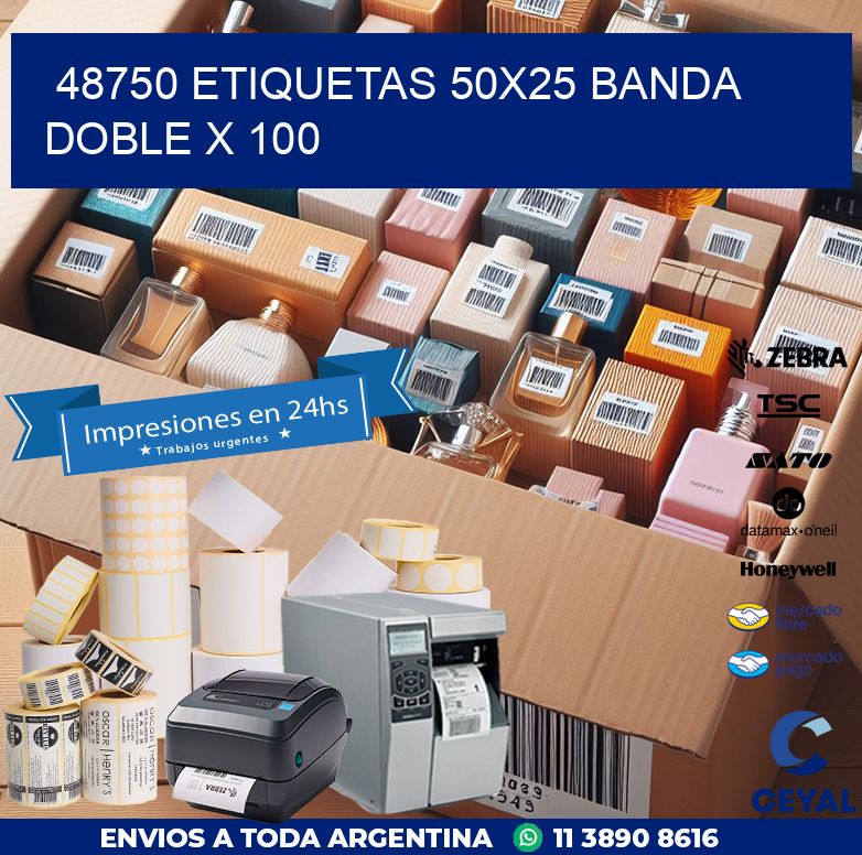 48750 ETIQUETAS 50X25 BANDA DOBLE X 100