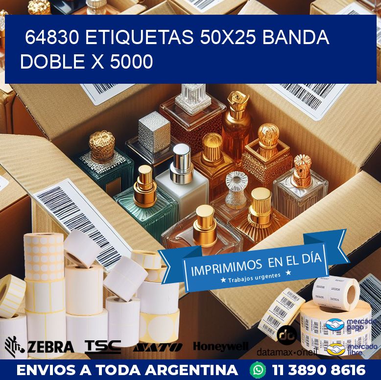 64830 ETIQUETAS 50X25 BANDA DOBLE X 5000