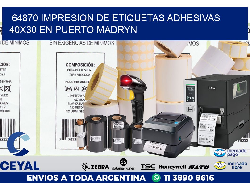 64870 IMPRESION DE ETIQUETAS ADHESIVAS 40X30 EN PUERTO MADRYN