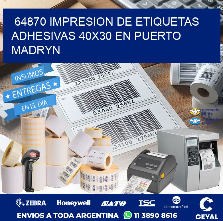 64870 IMPRESION DE ETIQUETAS ADHESIVAS 40X30 EN PUERTO MADRYN