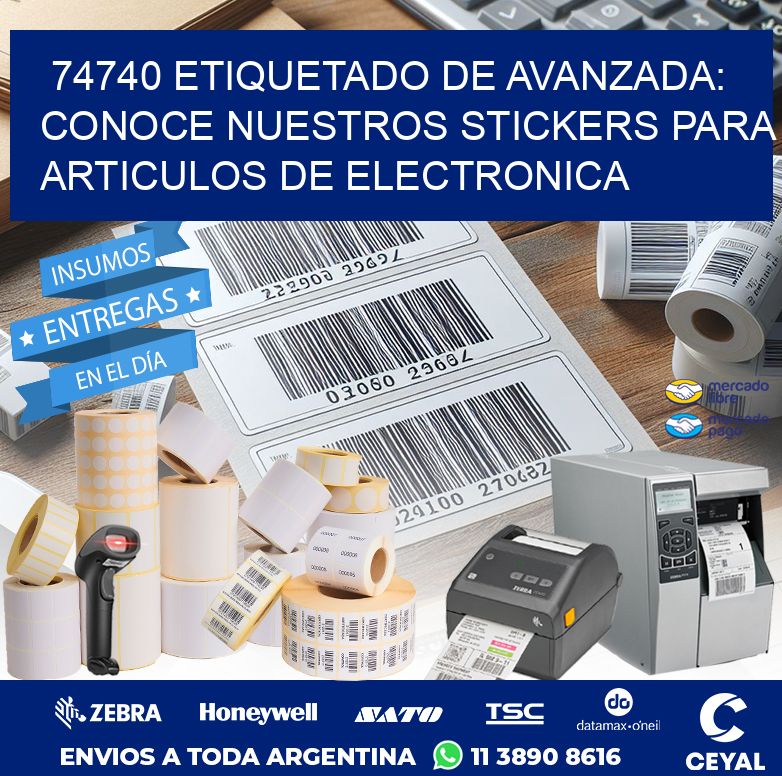74740 ETIQUETADO DE AVANZADA: CONOCE NUESTROS STICKERS PARA ARTICULOS DE ELECTRONICA