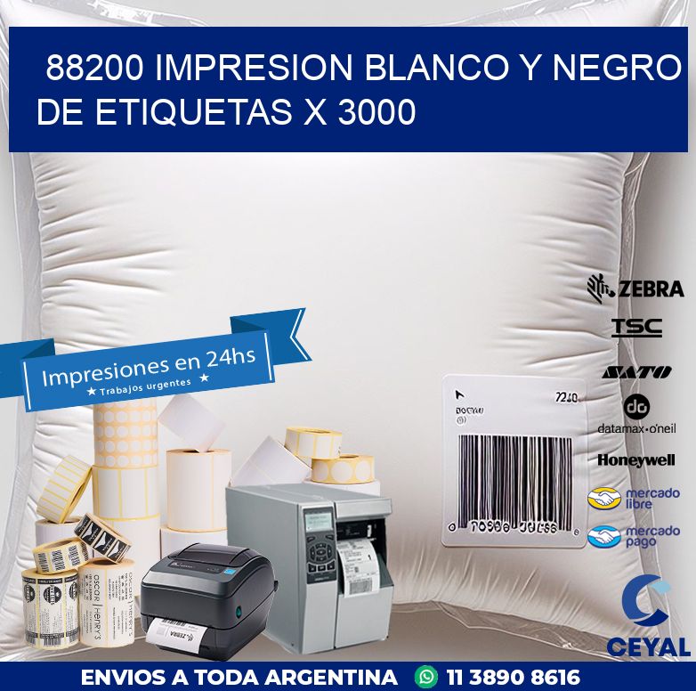 88200 IMPRESION BLANCO Y NEGRO DE ETIQUETAS X 3000